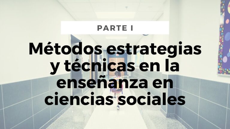 Estrategias Efectivas para Ense&ntilde;ar Ciencias Sociales en Secundaria